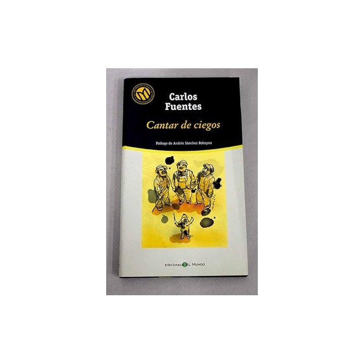 Cantar de ciegos - Carlos Fuentes